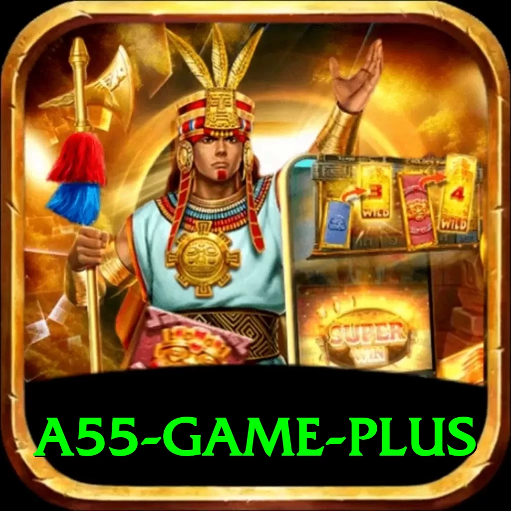 A55 Game - VIP King - 2